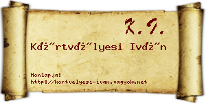 Körtvélyesi Iván névjegykártya
