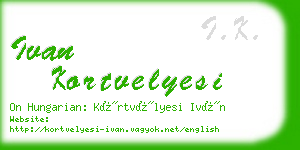 ivan kortvelyesi business card